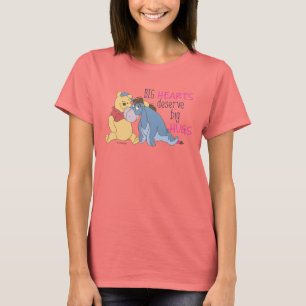 Pooh & Eeyore   Big Hearts Deserve Big Hugs T-Shirt