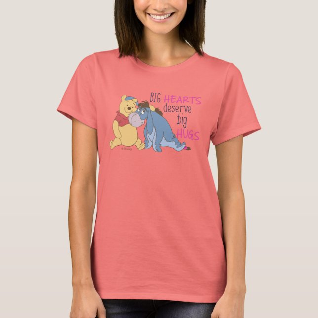 Pooh & Eeyore | Big Hearts Deserve Big Hugs T-Shirt (Front)