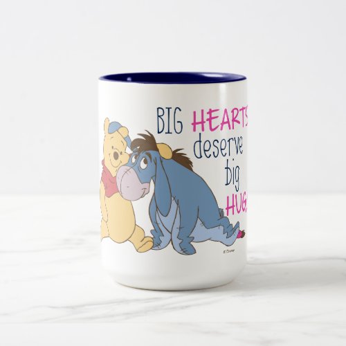 Pooh  Eeyore  Big Hearts Deserve Big Hugs Two_Tone Coffee Mug