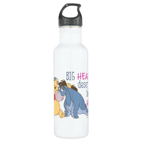 Pooh  Eeyore  Big Hearts Deserve Big Hugs Water Bottle