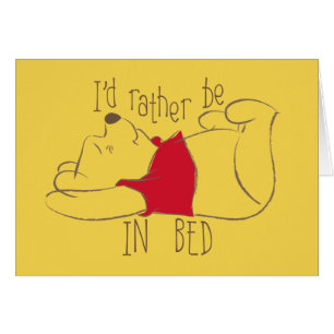 Pooh   I'd Rather Be in Bed Cards