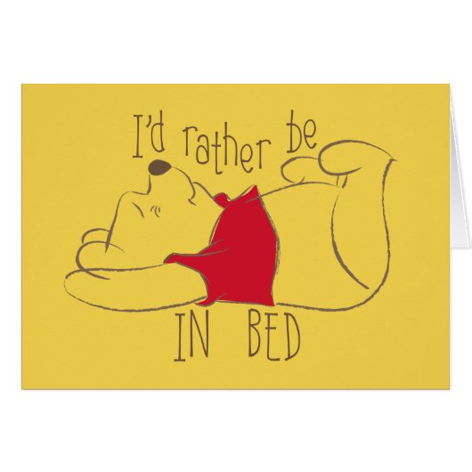 Pooh | I'd Rather Be in Bed Cards (Front Horizontal)