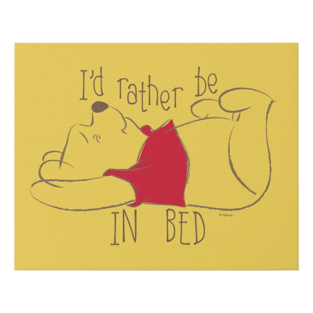 Pooh | I'd Rather Be in Bed Faux Canvas Print (Front)