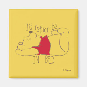 Pooh I'd Rather Be in Bed Magnet