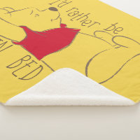 https://rlv.zcache.com/pooh_id_rather_be_in_bed_sherpa_blanket-ra770228a1b6b44deb4b563ebd63ad69c_ejsz4_200.jpg?rlvnet=1