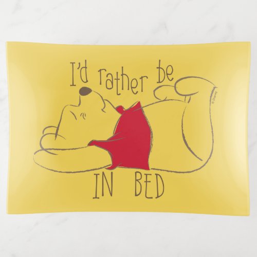 Pooh  Id Rather Be in Bed Trinket Tray