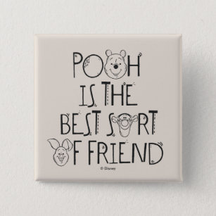 Pooh is the Best Sort of Friend Button