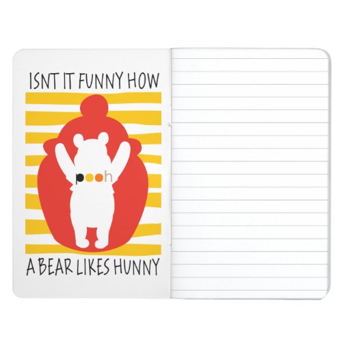 Pooh  Isnt It Funny How a Bear Likes Hunny Journal