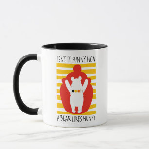 Pooh   Isn't It Funny How a Bear Likes Hunny Mug