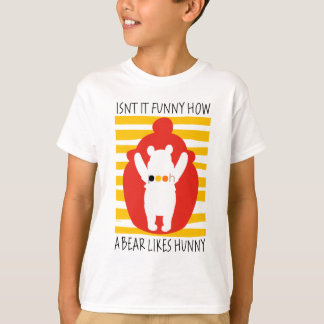 Pooh | Isn't It Funny How a Bear Likes Hunny T-Shirt