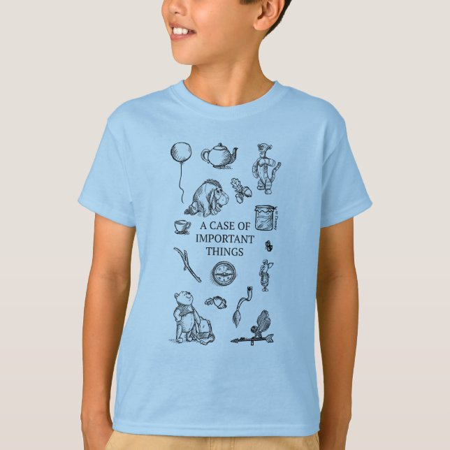 Pooh & Pals | A Case of Important Things Quote T-Shirt (Front)