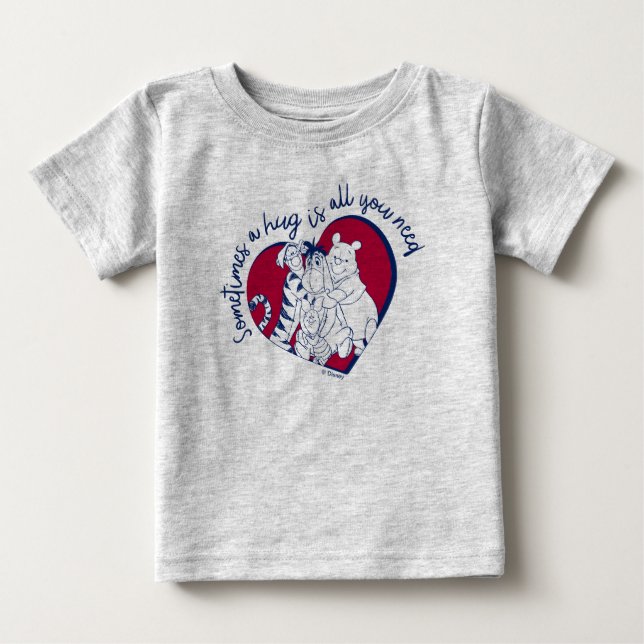 Pooh & Pals | A Hug is all You Need Quote Baby T-Shirt (Front)