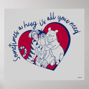 Pooh & Pals   A Hug is all You Need Quote Poster