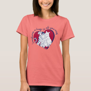 Pooh & Pals   A Hug is all You Need Quote T-Shirt