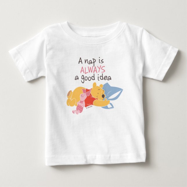 Pooh & Piglet | A Nap is Always a Good Idea Baby T-Shirt (Front)
