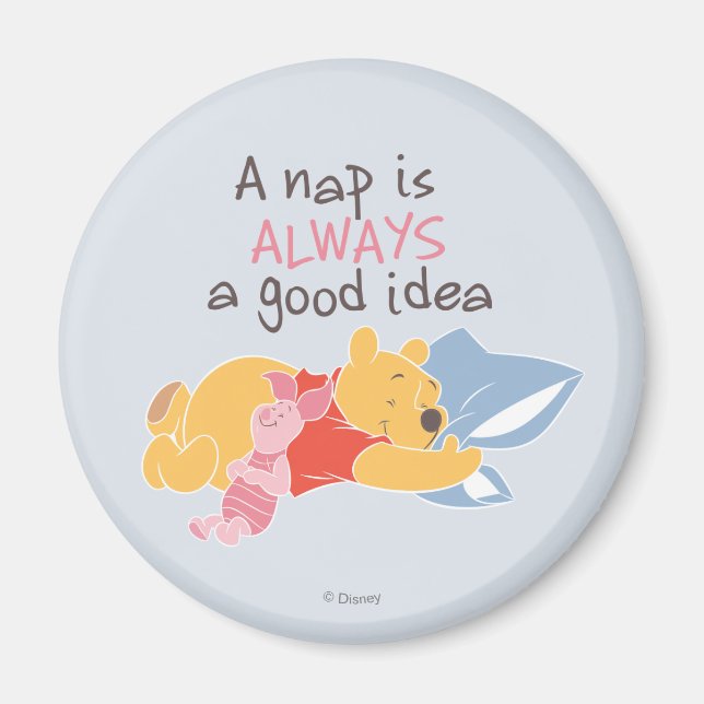 Pooh & Piglet | A Nap is Always a Good Idea Magnet (Front)