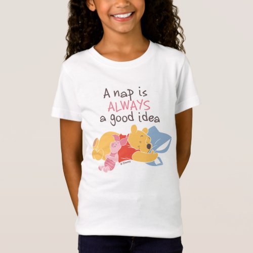 Pooh  Piglet  A Nap is Always a Good Idea T_Shirt