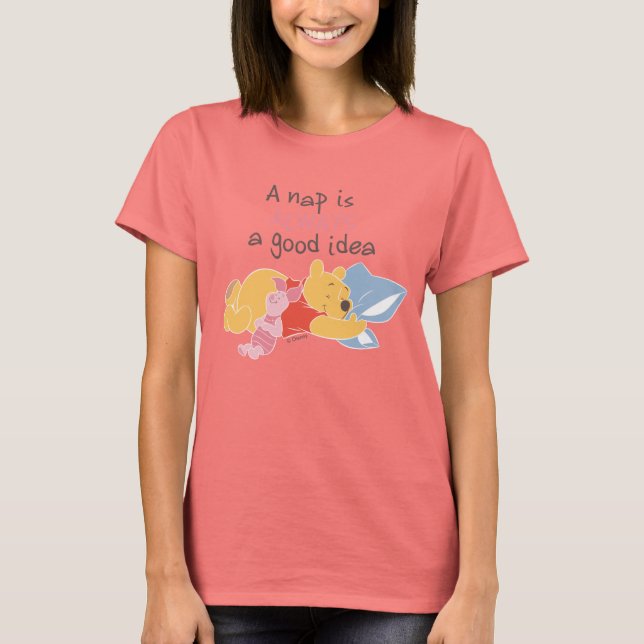 Pooh & Piglet | A Nap is Always a Good Idea T-Shirt (Front)