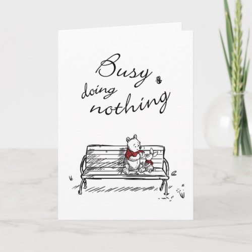 Pooh  Piglet  Busy Doing Nothing Card