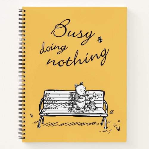 Pooh  Piglet  Busy Doing Nothing Notebook