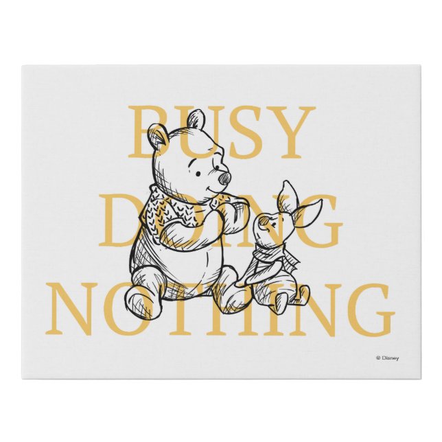 Pooh & Piglet | Busy Doing Nothing Quote Faux Canvas Print (Front)