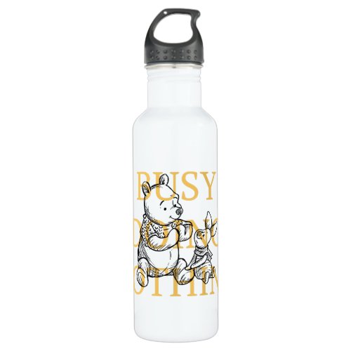 Pooh  Piglet  Busy Doing Nothing Quote Stainless Steel Water Bottle