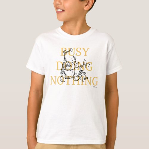 Pooh  Piglet  Busy Doing Nothing Quote T_Shirt