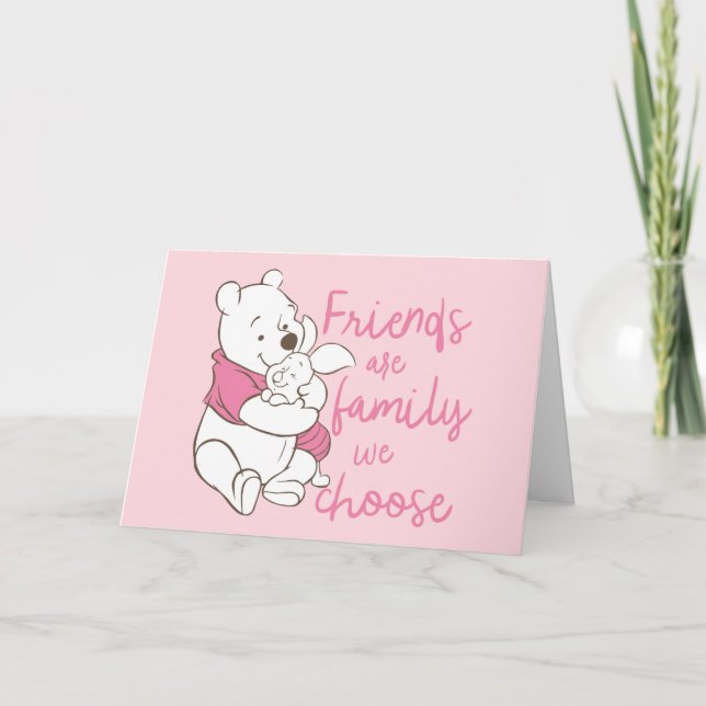 Pooh & Piglet | Friends are Family We Choose Card (Front)