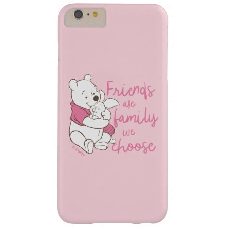 Pooh & Piglet | Friends Are Family We Choose Barely There Iphone 6