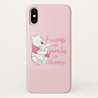 Pooh & Piglet | Friends are Family We Choose iPhone X Case
