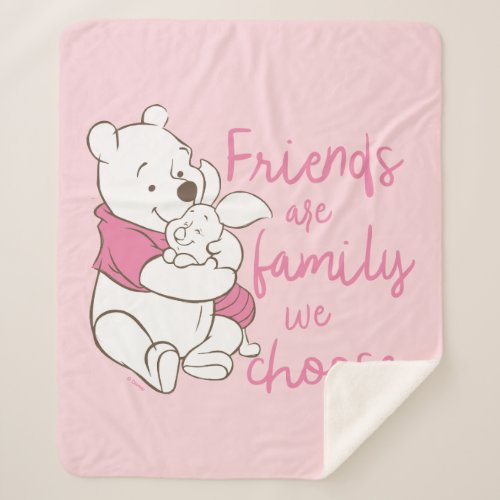 Pooh  Piglet  Friends are Family We Choose Sherpa Blanket