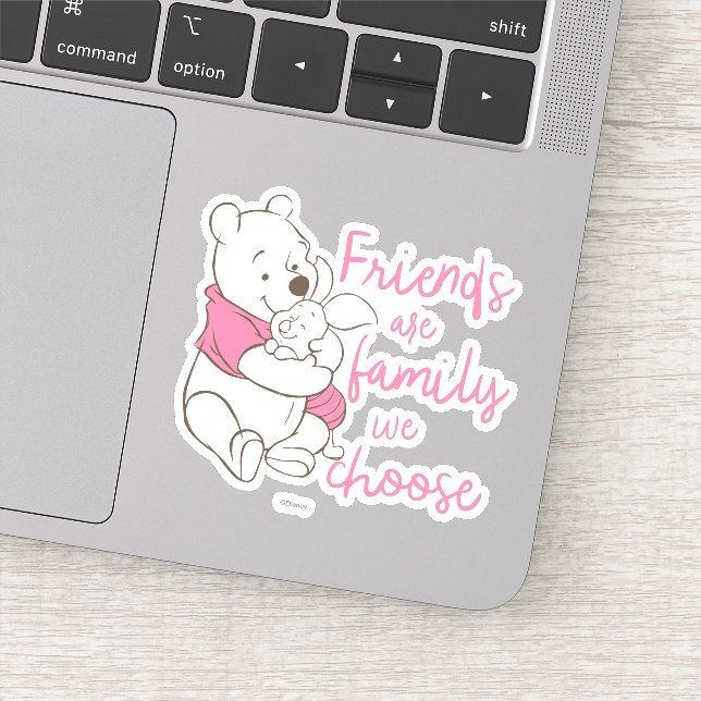 Pooh & Piglet | Friends are Family We Choose Sticker (Detail)