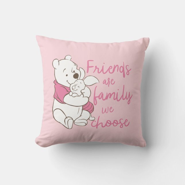 Pooh & Piglet | Friends are Family We Choose Throw Pillow (Front)