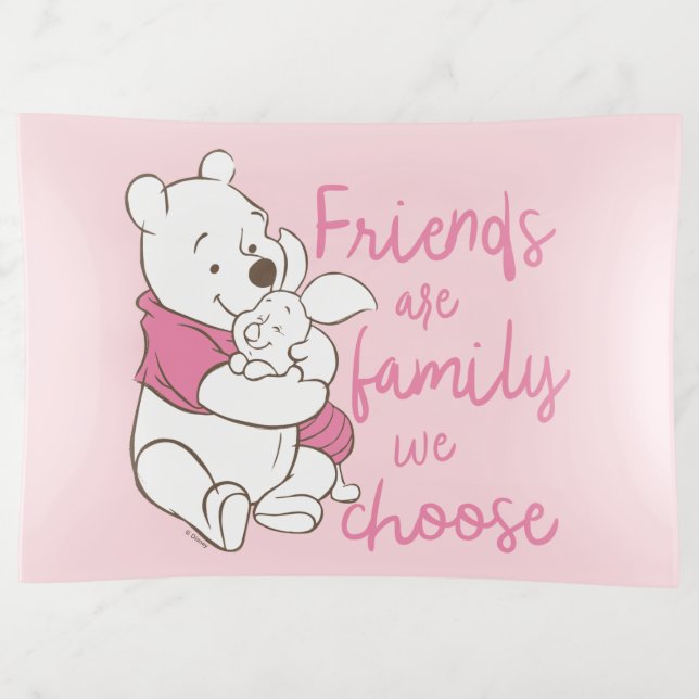 Pooh & Piglet | Friends are Family We Choose Trinket Tray (Front)