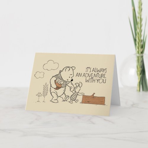 Pooh  Piglet  Its Always an Adventure with You Card