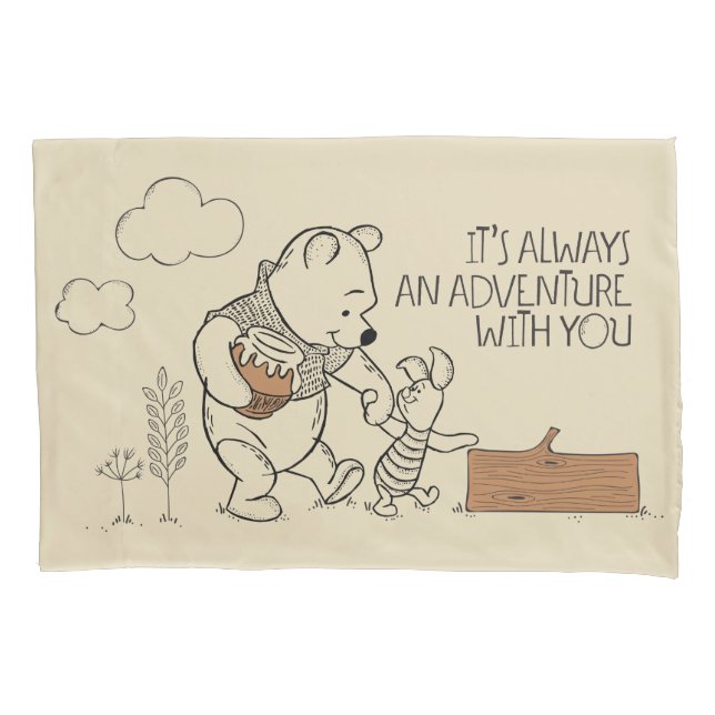 Pooh & Piglet | It's Always an Adventure with You Pillow Case (Front)