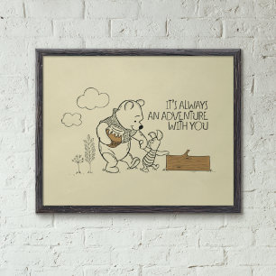 Pooh & Piglet It's Always an Adventure with You Poster