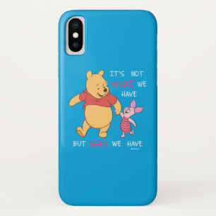 Pooh & Piglet   It's Not What We Have Quote iPhone X Case