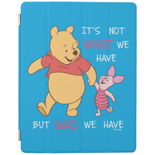 Pooh & Piglet   It's Not What We Have Quote iPad Smart Cover
