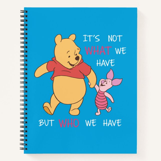 Pooh & Piglet | It's Not What We Have Quote Notebook (Front)