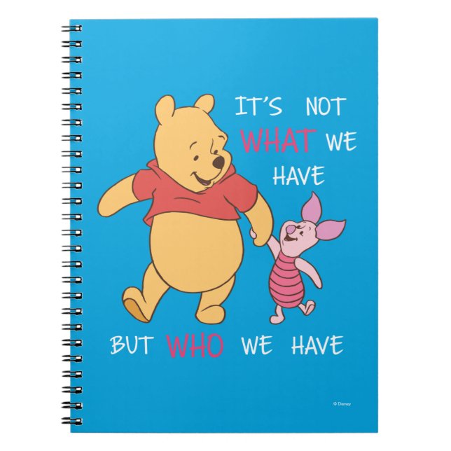 Pooh & Piglet | It's Not What We Have Quote Notebook (Front)