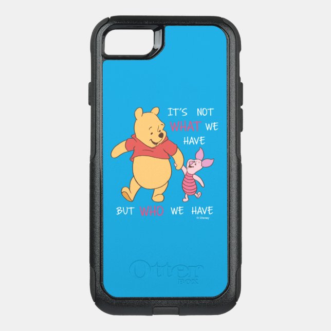 Pooh & Piglet | It's Not What We Have Quote Otterbox iPhone Case (Back)
