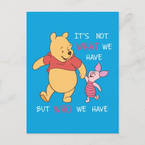 Pooh  Piglet  Its Not What We Have Quote Postcard