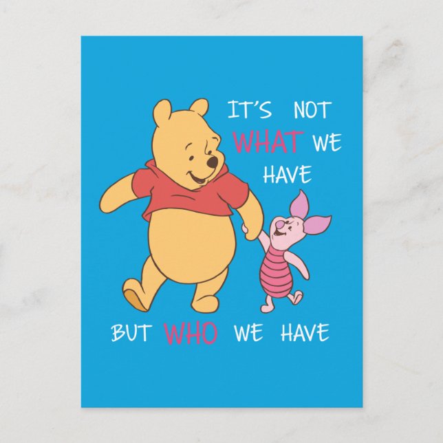 Pooh & Piglet | It's Not What We Have Quote Postcard (Front)