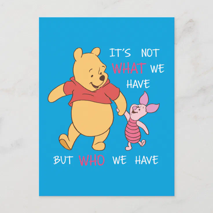 Pooh & Piglet | It's Not What We Have Quote Postcard