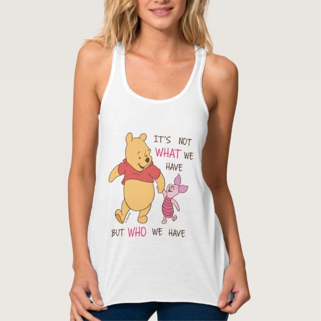 Pooh & Piglet | It's Not What We Have Quote Tank Top (Front)