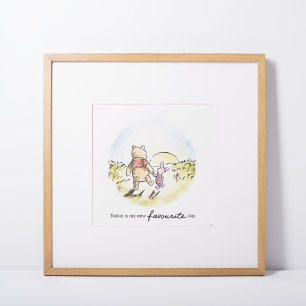 Pooh & Piglet   Today is My New Favorite Day Poster