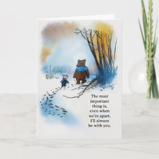 Pooh quote "Even when we're apart Card