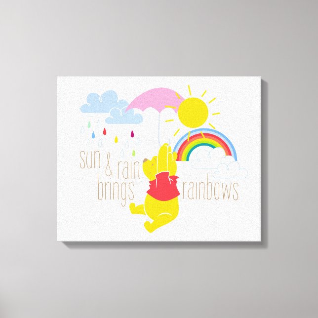 Pooh | Sun & Rain Brings Rainbows Quote Canvas Print (Front)