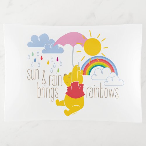 Pooh  Sun  Rain Brings Rainbows Quote Trinket Tray